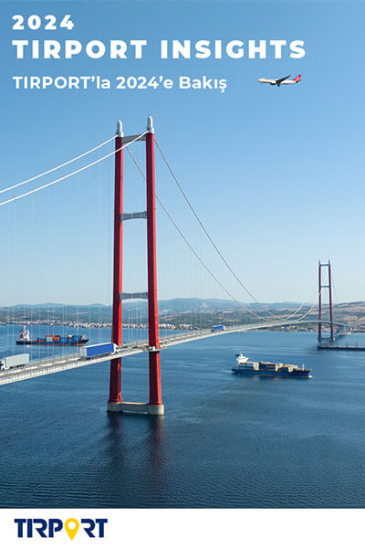TIRPORT İle 2024'e Bakış Raporu